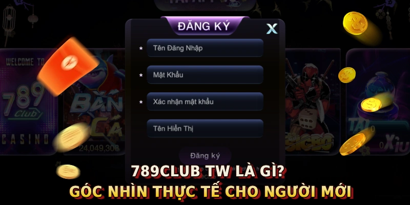 789club tw là gì? Góc nhìn thực tế cho người mới